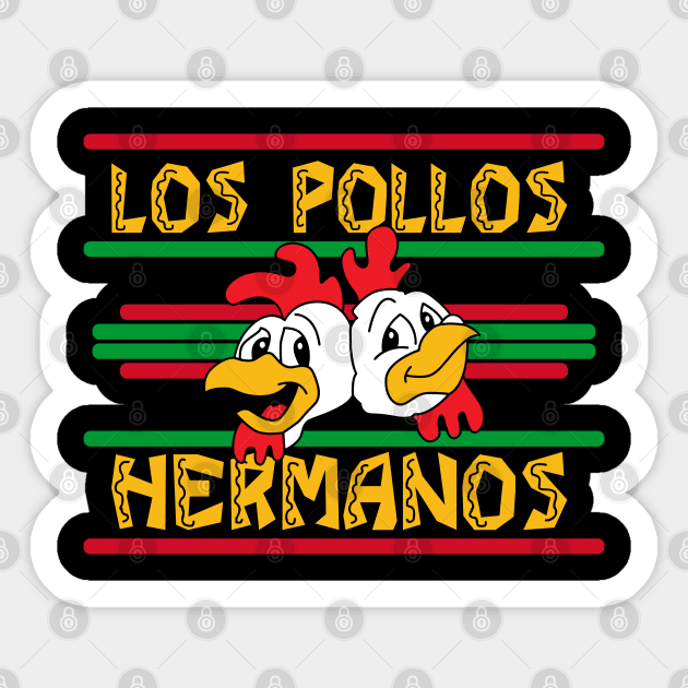 Los Pollos hermanos Sticker by Olievera